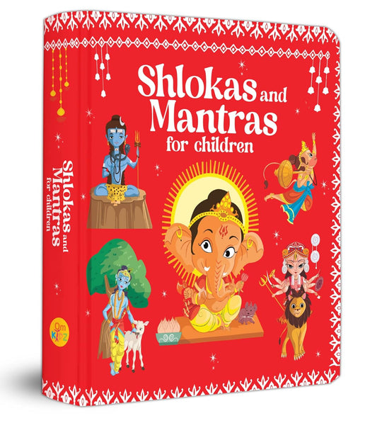 Shlokas and Mantras for Children: Easy Sanskrit Prayers with Meanings | Spiritual Learning | Sacred Chants | Learn Daily Shlokas | Devotional Book for Kids