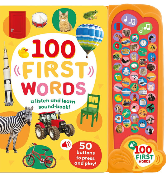 100 First Words: A Listen and Learn Sound Book!