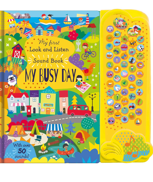 My Busy Day My First Look and Find Sound Book ( with over 50 sounds )