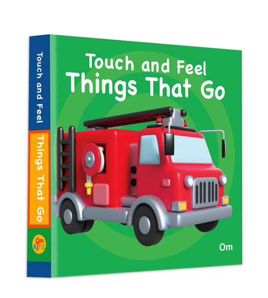 Things That Go: Touch And Feel Things That Go for Kids - Baby’s First Touch | Feel Vehicle Book | Wheels, Wings, and Engines | Early Learning Fun | Engaging for Little Hands; 1-3 Years