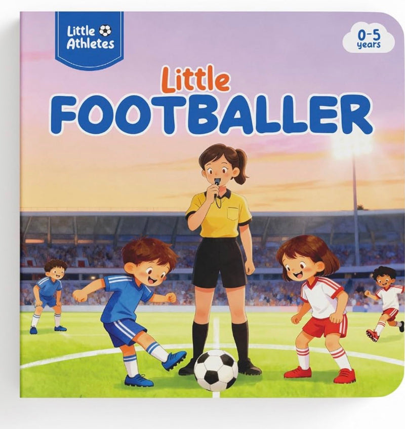 Little Athletes: Little Footballer – Football Board Book for Toddlers | Sports Picture Book for Kids | Early Learning Sports Story